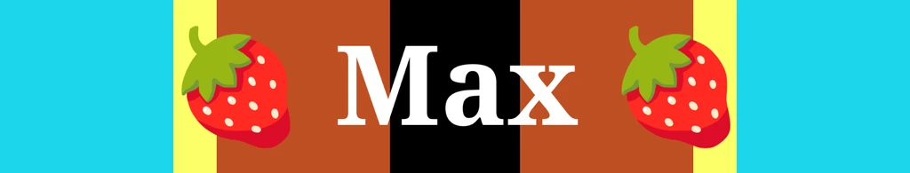 Max's banner